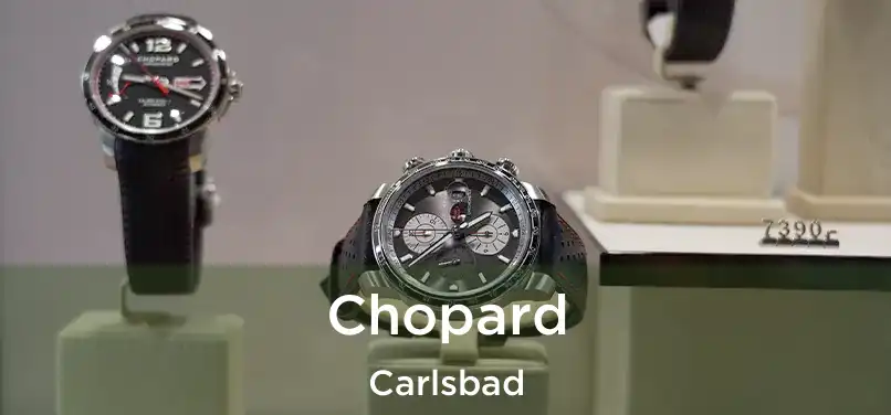 Chopard Carlsbad