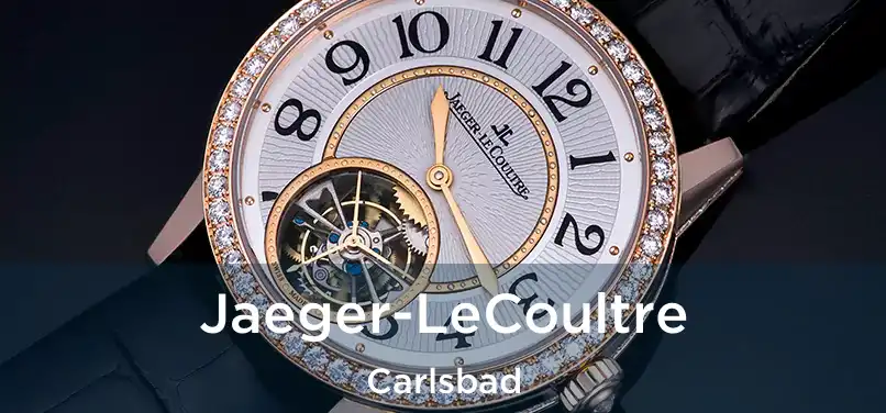 Jaeger-LeCoultre Carlsbad