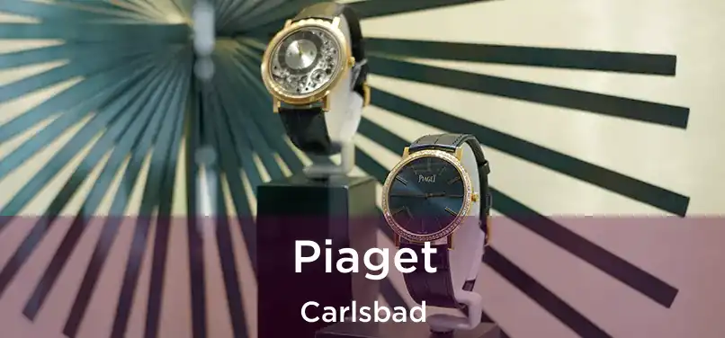 Piaget Carlsbad