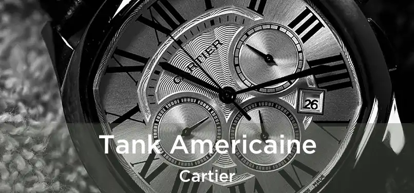 Tank Americaine Cartier