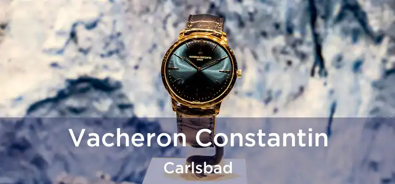 Vacheron Constantin Carlsbad