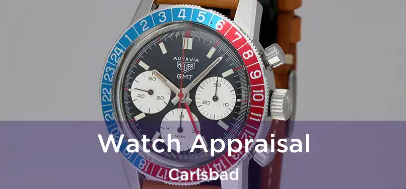 Watch Appraisal Carlsbad