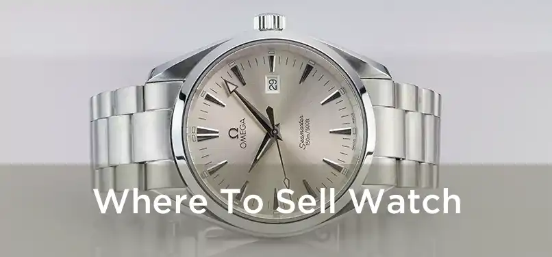 Where To Sell Watch 